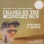 Chased by the Midnight Sun